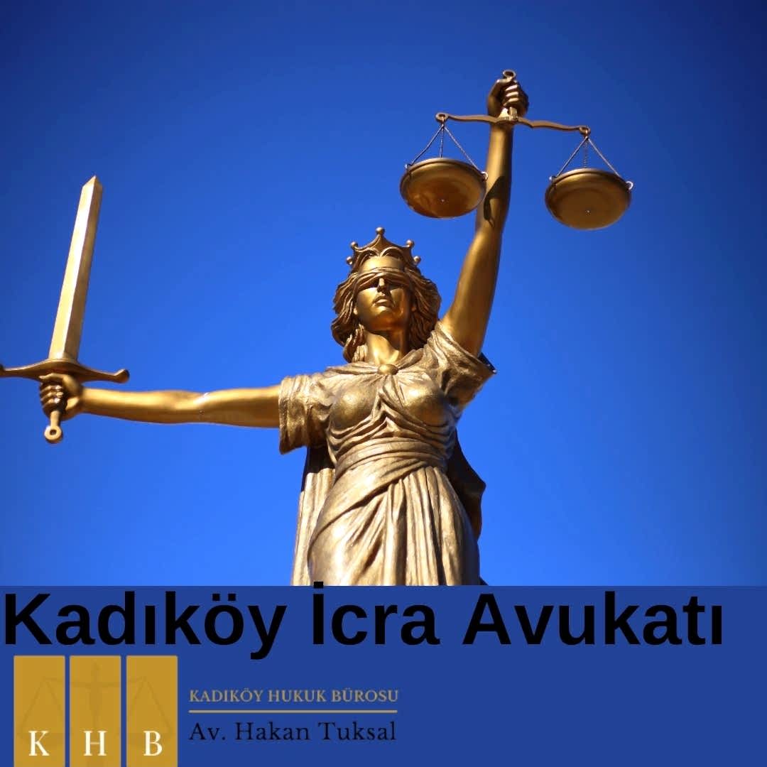 Kadıköy İcra Avukatı