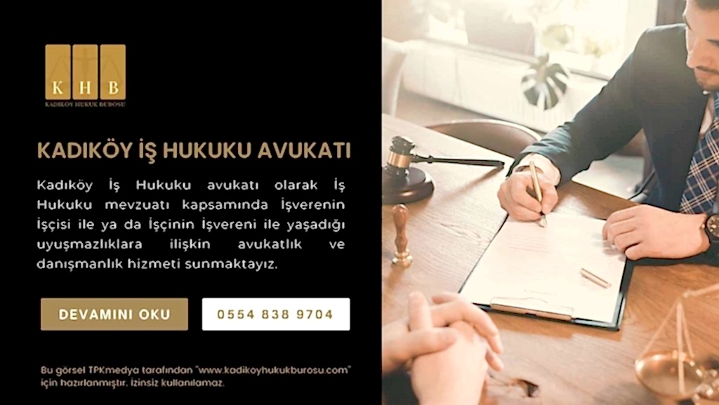 Kadıköy İşçi Avukatı. Kadıköy İş Davası Avukatı